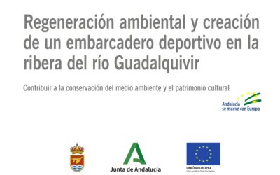 Regeneración ambiental y creación de un embarcadero deportivo en la ribera del río Guadalquivir